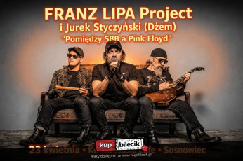 Sosnowiec Wydarzenie Koncert Franz Lipa Project i Jurek Styczyński (Dżem) - Pomiędzy SBB a Pink Floyd
