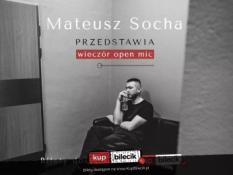 Tychy Wydarzenie Stand-up Mateusz Socha Przedstawia - wieczór open mic