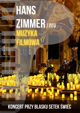 Sosnowiec Wydarzenie Koncert Koncert przy świecach: Muzyka filmowa - Hans Zimmer i inni