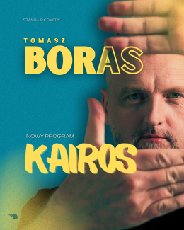 Bytom Wydarzenie Stand-up Tomasz Boras - Kairos