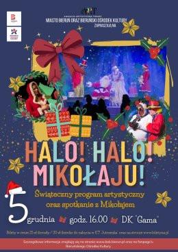 Bieruń Wydarzenie Inne wydarzenie "Halo! Halo Mikołaju!" świąteczny program artystyczny oraz spotkanie z Mikołajem