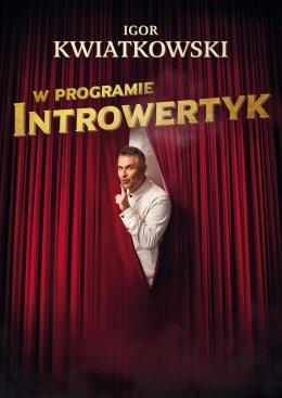 Chrzanów Wydarzenie Kabaret Igor Kwiatkowski - Introwertyk