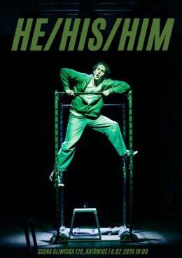 Katowice Wydarzenie Spektakl HE/HIS/HIM