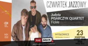 Mysłowice Wydarzenie Koncert Czwartek Jazzowy: Judyta Pisarczyk Quartet - Fickle
