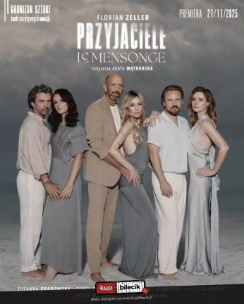 Dąbrowa Górnicza Wydarzenie Spektakl PRZYJACIELE / Le Mensonge w Teatrze Garnizon Sztuki