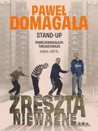 Dąbrowa Górnicza Wydarzenie Stand-up Paweł Domagała - stand-up "Zresztą nieważne"